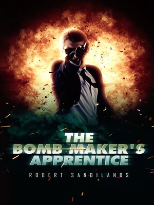 cover image of The Bomb Maker's Apprentice